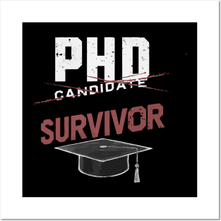 PhD Candidate Survivor Posters and Art